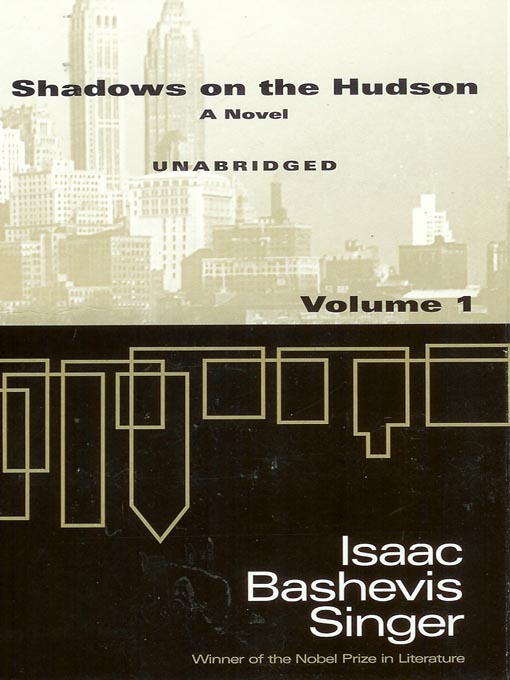 Title details for Shadows on the Hudson: A Novel by Isaac Bashevis Singer - Wait list